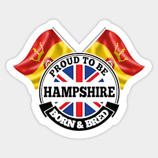 Proud to be Hampshire Born and Bred Sticker